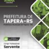 Servente Tapera RS | Apostila 2026