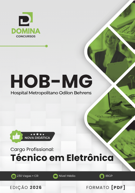 Técnico em Eletrônica Hospital Odilon Behrens HOB MG | Apostila 2026 1 Técnico em Eletrônica Hospital Odilon Behrens HOB MG | Apostila 2026