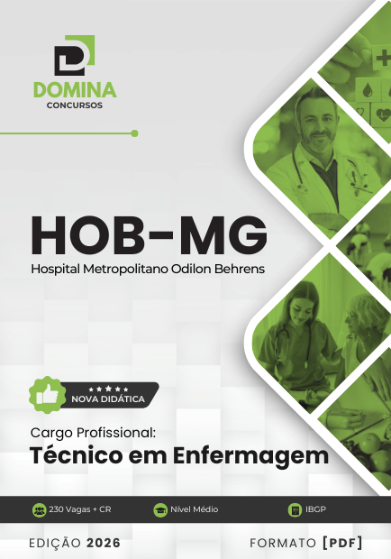 Técnico em Enfermagem Hospital Odilon Behrens HOB MG | Apostila 2026 1 Técnico em Enfermagem Hospital Odilon Behrens HOB MG | Apostila 2026