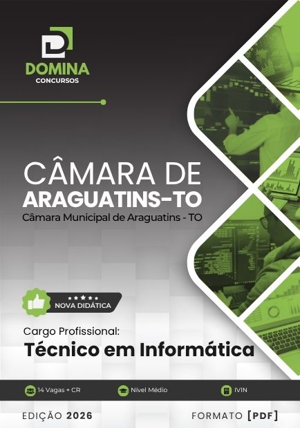 Técnico em Informática Câmara Araguatins TO | Apostila 2026 1 Técnico em Informática Câmara Araguatins TO | Apostila 2026