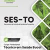 Técnico em Saúde Bucal SES TO | Apostila 2026 3 Técnico em Saúde Bucal SES TO | Apostila 2026