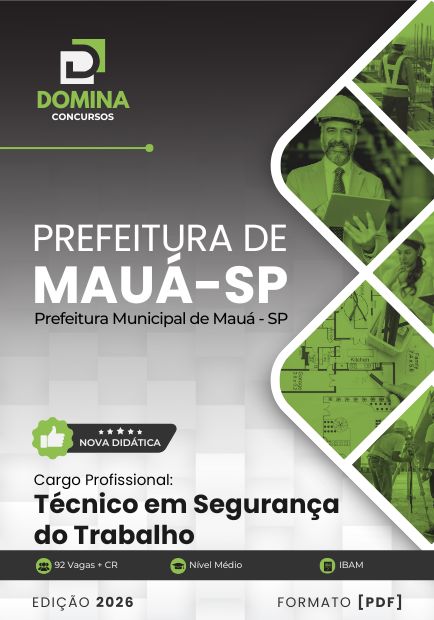 Técnico em Segurança do Trabalho Prefeitura Mauá SP | Apostila 2026 1 Técnico em Segurança do Trabalho Prefeitura Mauá SP | Apostila 2026