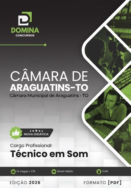 Técnico em Som Câmara Araguatins TO | Apostila 2026 1 Técnico em Som Câmara Araguatins TO | Apostila 2026