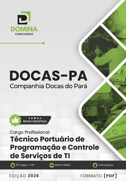 Técnico Portuário de Tecnologia da Informação Companhia Docas PA | Apostila 2026 1 Técnico Portuário de Tecnologia da Informação Companhia Docas PA | Apostila 2026