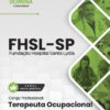 Terapeuta Ocupacional FHSL SP | Apostila 2026