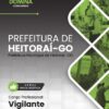 Vigilante Heitoraí GO | Apostila 2026