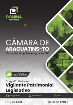 Vigilante Patrimonial Legislativo Câmara Araguatins TO | Apostila 2026