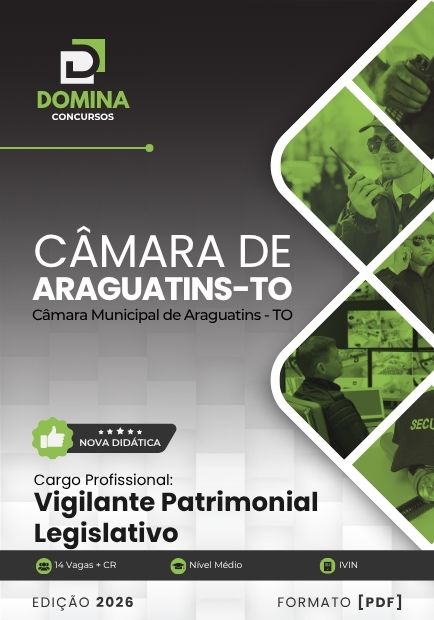 Vigilante Patrimonial Legislativo Câmara Araguatins TO | Apostila 2026 1 Vigilante Patrimonial Legislativo Câmara Araguatins TO | Apostila 2026