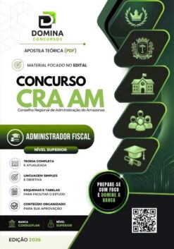 Administrador Fiscal CRA AM | Apostila 2026