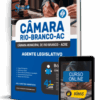 Apostila Câmara de Rio Branco-AC 2026 - Agente Legislativo 2 Apostila Câmara de Rio Branco-AC 2026 - Agente Legislativo