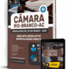 Apostila Câmara de Rio Branco-AC 2026 - Analista Legislativo - Especialidade Direito