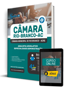 Apostila Câmara de Rio Branco-AC 2026 - Analista Legislativo - Especialidade Administração