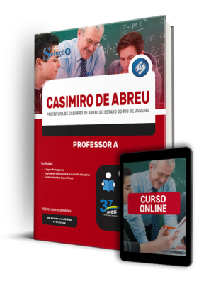 Apostila Prefeitura de Casimiro de Abreu - RJ - Professor A 1 Apostila Prefeitura de Casimiro de Abreu - RJ - Professor A