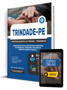 Apostila Prefeitura de Trindade-PE 2026 – Assistente Social (Secretaria Municipal do Trabalho, Cidadania, Inclusão e Desenvolvimento Social)