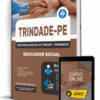 Apostila Prefeitura de Trindade-PE 2026 – Educador Social
