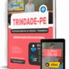 Apostila Prefeitura de Trindade-PE 2026 – Orientador Educacional