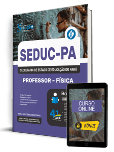 Apostila SEDUC-PA 2026 - Professor - Física 1 Apostila SEDUC-PA 2026 - Professor - Física