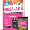 Apostila SESA-AP 2026 – Pedagogo Apostila SESA-AP 2026 – Pedagogo