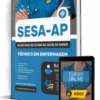 Apostila SESA-AP 2026 – Técnico em Enfermagem Apostila SESA-AP 2026 – Técnico em Enfermagem