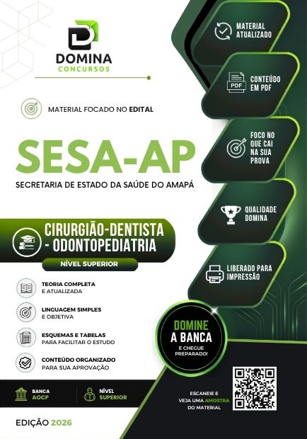 Cirurgião Dentista Odontopediatria SESA AP | Apostila 2026 1 Cirurgião Dentista Odontopediatria SESA AP | Apostila 2026
