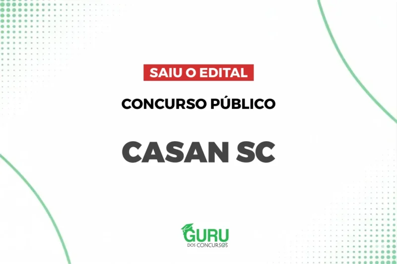 Concurso CASAN SC: abre 40 vagas e salários de até R$ 12.600,62, confira edital, provas e incrições Concurso CASAN SC: abre 40 vagas e salários de até R$ 12.600,62, confira edital, provas e incrições