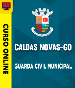 Curso Preparatório: Prefeitura de Caldas Novas-GO - Guarda Civil Municipal | Completo 2026