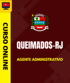 Curso Preparatório: Prefeitura de Queimados - RJ - Agente Administrativo | Completo 2026