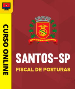 Curso Preparatório: Prefeitura de Santos - SP - Fiscal de Posturas | Completo 2026