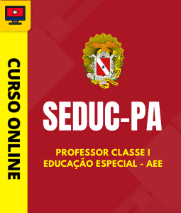 Curso Preparatório: SEDUC-PA - Professor Classe I - Educação Especial - AEE | Completo 2026 1 Curso Preparatório: SEDUC-PA - Professor Classe I - Educação Especial - AEE | Completo 2026