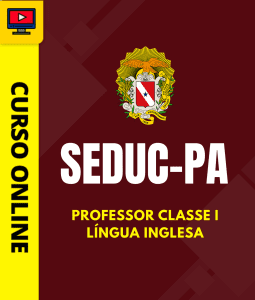 Curso Preparatório: SEDUC-PA - Professor Classe I - Língua Inglesa | Completo 2026 1 Curso Preparatório: SEDUC-PA - Professor Classe I - Língua Inglesa | Completo 2026