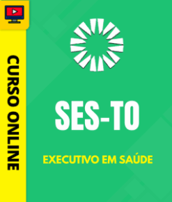 Curso Preparatório: SES-TO - Executivo em Saúde | Completo 2026