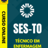 Curso Preparatório: SES-TO – Técnico em Enfermagem | Completo 2026