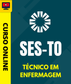 Curso Preparatório: SES-TO - Técnico em Enfermagem | Completo 2026