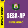 Curso Preparatório: SESA-AP – Enfermeiro | Completo 2026 Curso Preparatório: SESA-AP – Enfermeiro | Completo 2026