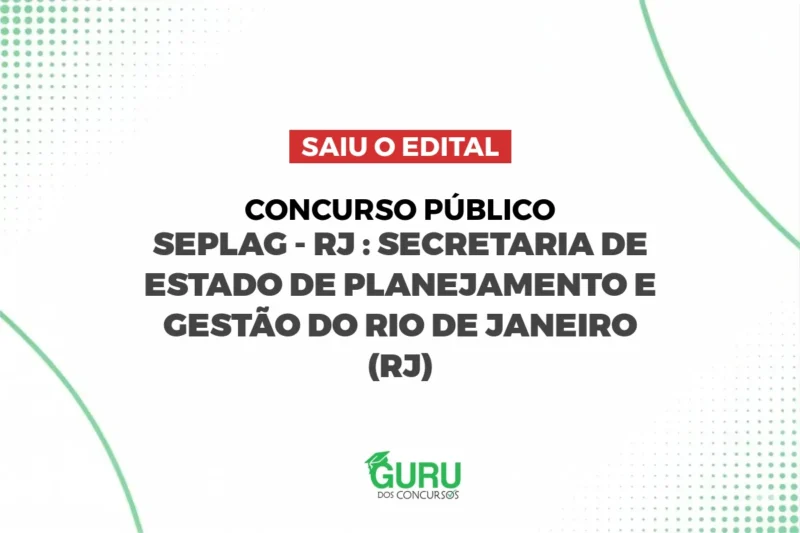 Concurso SEPLAG – RJ: Edital publicado com 60 vagas e até R$ 14.387,75 Concurso SEPLAG – RJ: Edital publicado com 60 vagas e até R$ 14.387,75