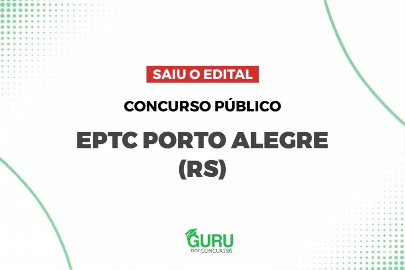 Concurso EPTC Porto Alegre – RS: Edital publicado com 3 + CR vagas e até R$ 9.780,90 Concurso EPTC Porto Alegre – RS: Edital publicado com 3 + CR vagas e até R$ 9.780,90