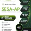 Médico Veterinário SESA AP | Apostila 2026