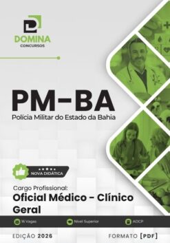 Oficial Médico Clínico Geral Polícia Militar PM BA | Apostila 2026