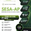 Técnico em Saúde Bucal SESA AP | Apostila 2026 Técnico em Saúde Bucal SESA AP | Apostila 2026
